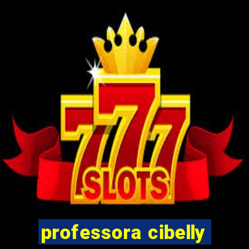 professora cibelly